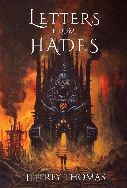 Letters From Hades by Jeffrey Thomas