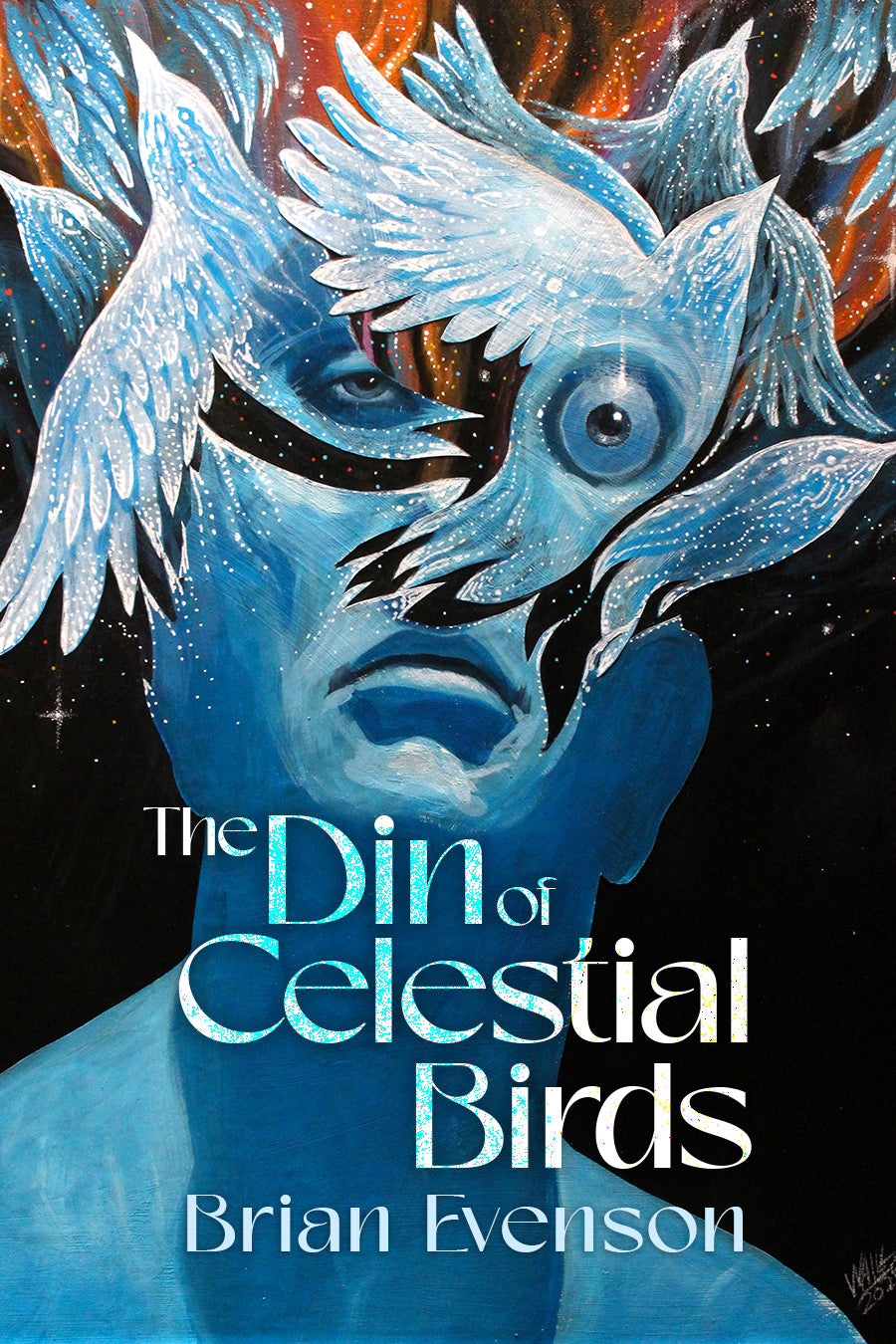 The Din of Celestial Birds by Brian Evenson
