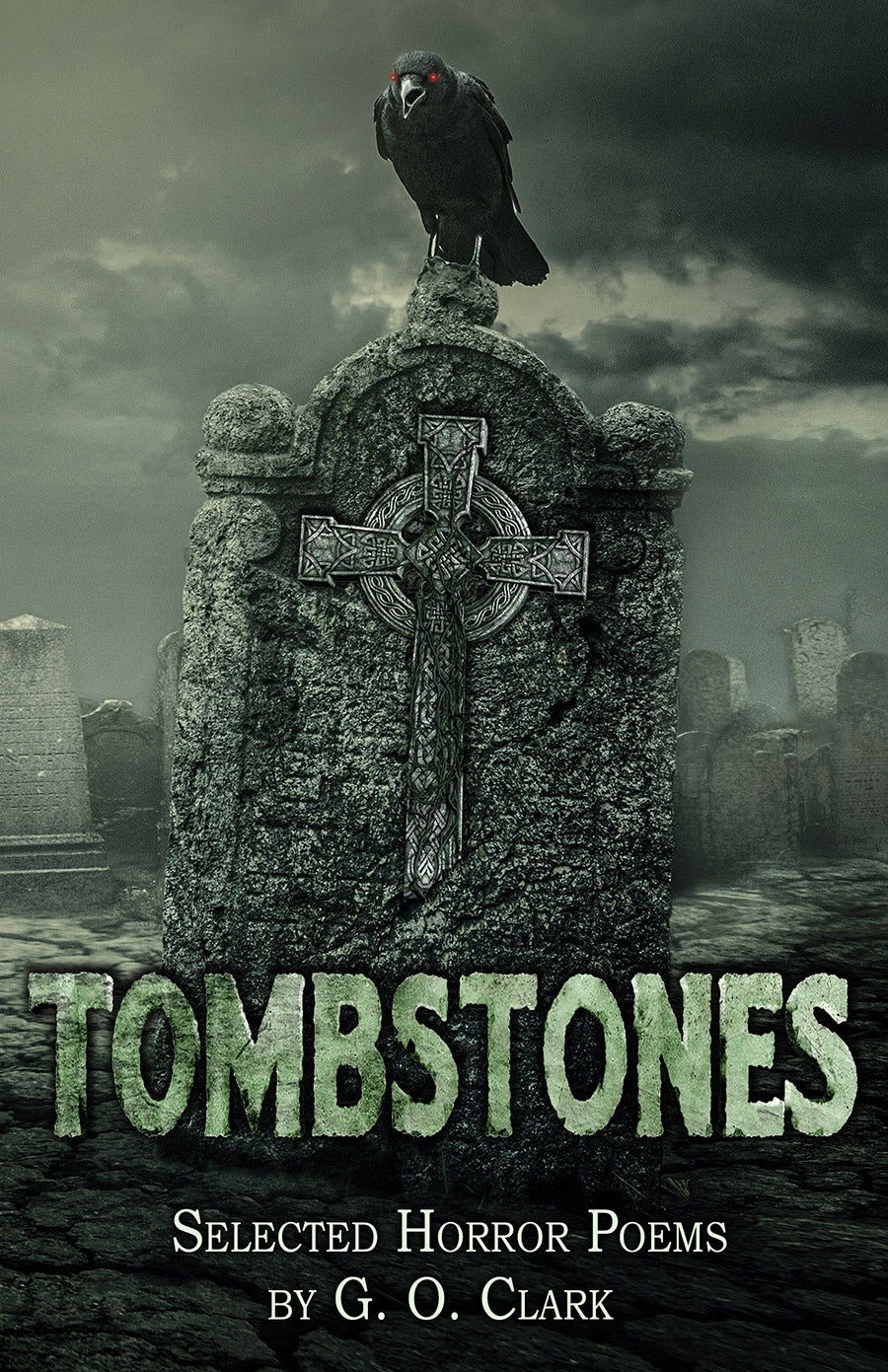Tombstones by G. O. Clark