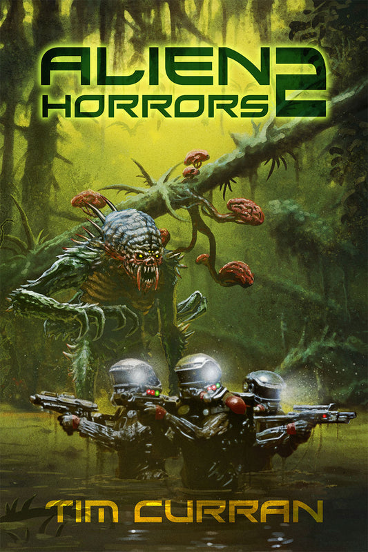 Alien Horrors 2 by Tim Curran