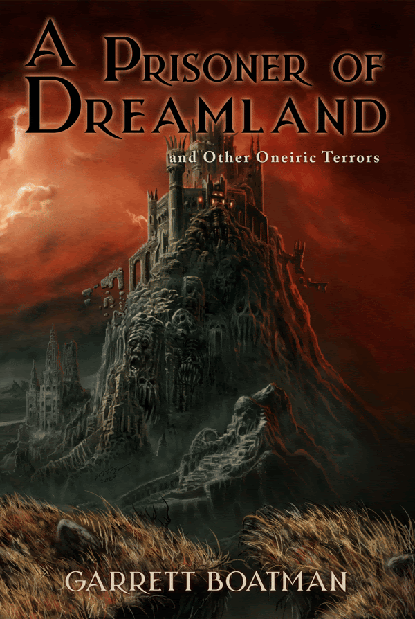 A Prisoner of Dreamland and Other Oneiric Terrors