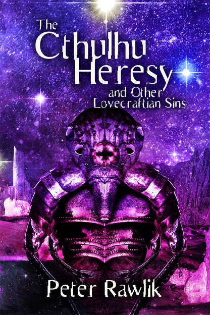 The Cthulhu Heresy and Other Lovecraftian Sins