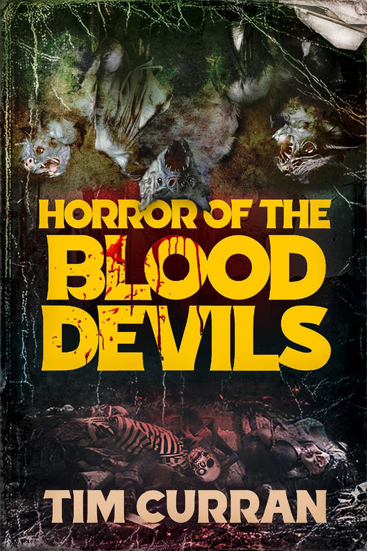 Horror of the Blood Devils by Tim Curran