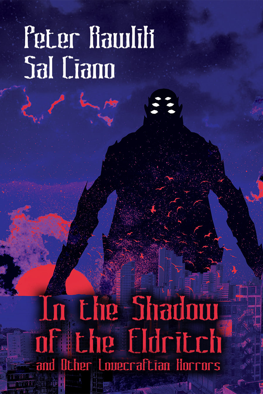 In The Shadow of the Eldritch and Other Lovecraftian Horrors