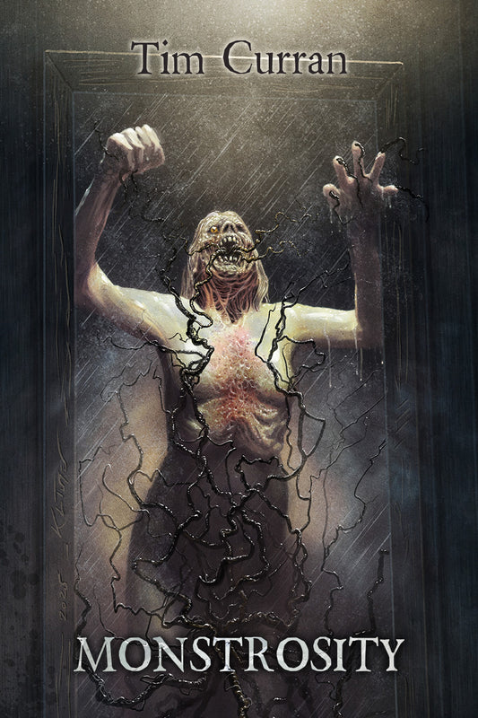 Monstrosity by Tim Curran