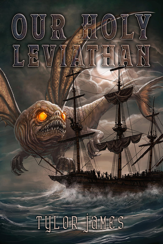 Our Holy Leviathan by Tylor James