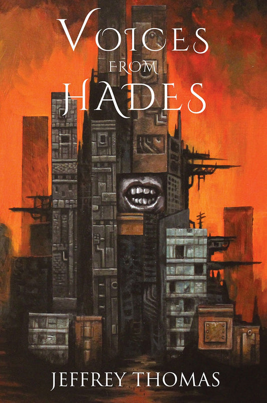 Voices From Hades by Jeffrey Thomas