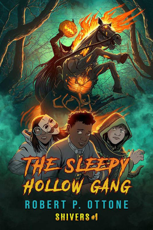The Sleepy Hollow Gang by Robert P. Ottone