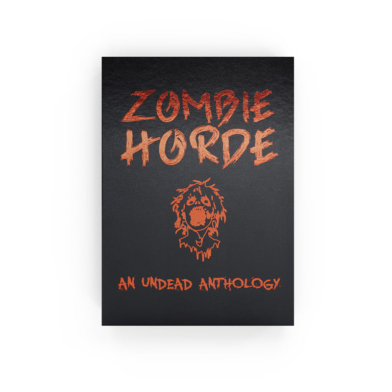 Zombie Horde: An Undead Anthology